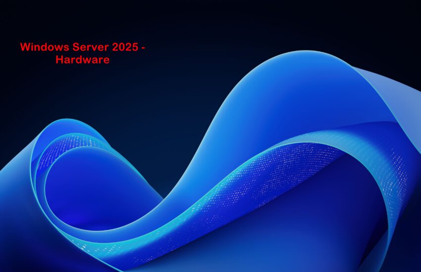 Windows Server 2025 Background Hardware